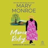 Boekomslag Mama Ruby door Mary Monroe met een vrouw in een bloemenjurk en een huisje bij een treurwilg op een groen veld.