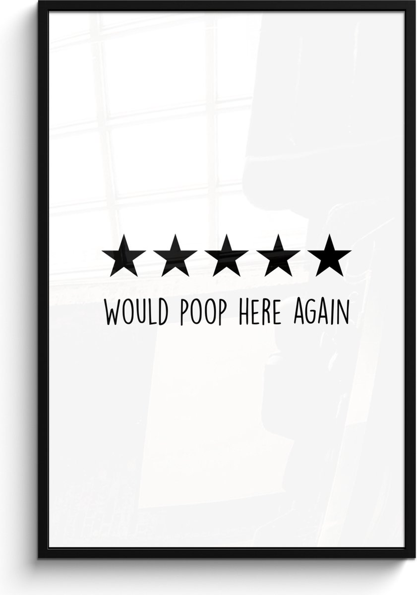 FrameYourWall Poster in lijst - Fotolijst 80x120 cm - Posters - Spreuken - Would poop here again - Zwart - Quote - Posterlijst zwart - Wanddecoratie badkamer - Muurdecoratie WC - Decoratieve accessoires - Toilet muur decoratie Review