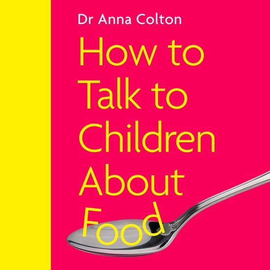 How to Talk to Children About Food - cover