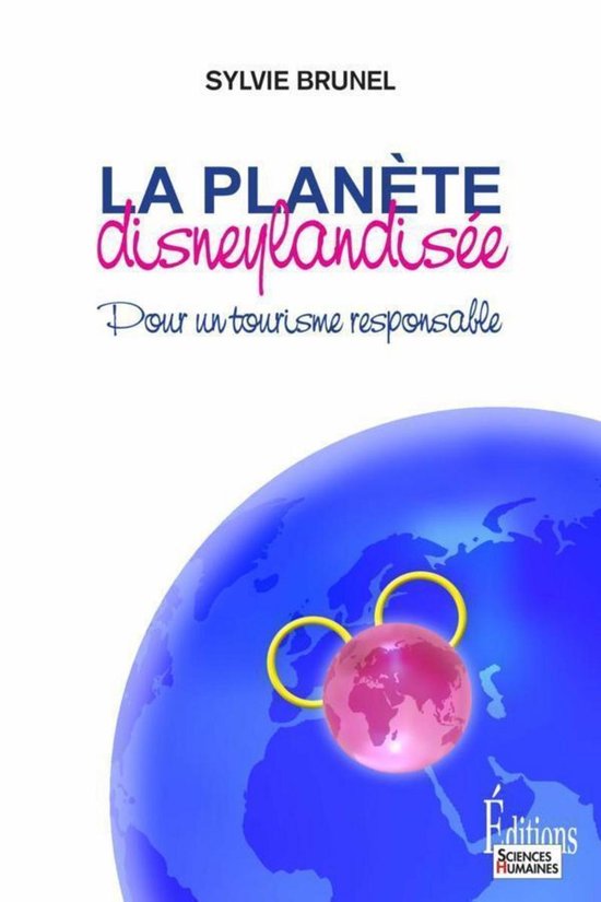 Essai - La Planète disneylandisée. Pour un tourisme respon ... - cover