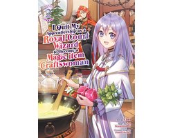Omslag van I Quit My Apprenticeship as a Royal Court Wizard to Become a Magic Item Craftswoman (Manga)- I Quit My Apprenticeship as a Royal Court Wizard to Become a Magic Item Craftswoman (Manga) Vol. 2