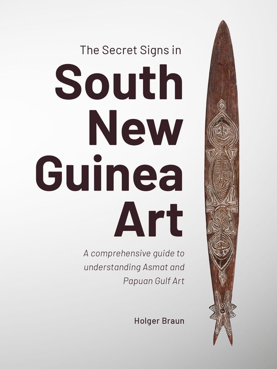 The Secret Signs in South New Guinea Art - cover