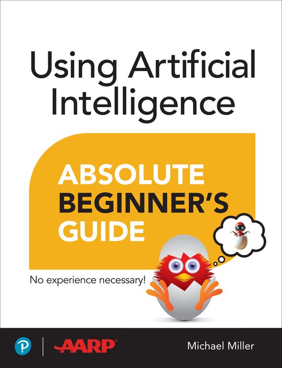 Absolute Beginner's Guide- Using Artificial Intelligence Abs ... - cover