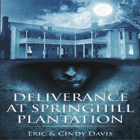 Deliverance at Springhill Plantation - cover