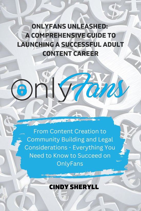 Onlyfans Unleashed (ebook), Cindy Sheryll 1230008388063 Boeken bol