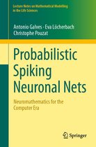 Lecture Notes on Mathematical Modelling in the Life Sciences - Probabilistic Spiking Neuronal Nets