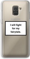 Case Company® - Samsung Galaxy A8 (2018) hoesje - Fight for my fairytale - Soft Cover Telefoonhoesje - Bescherming aan alle Kanten en Schermrand