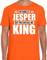Naam cadeau My name is Jesper - but you can call me King t-shirt oranje heren - Cadeau shirt o.a verjaardag/ Koningsdag S