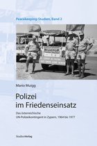Peacekeeping-Studien 2 - Polizei im Friedenseinsatz