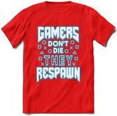 Gamers don't die T-shirt | Neon Blauw | Gaming kleding | Grappig game verjaardag cadeau shirt Heren – Dames – Unisex | - Rood - M