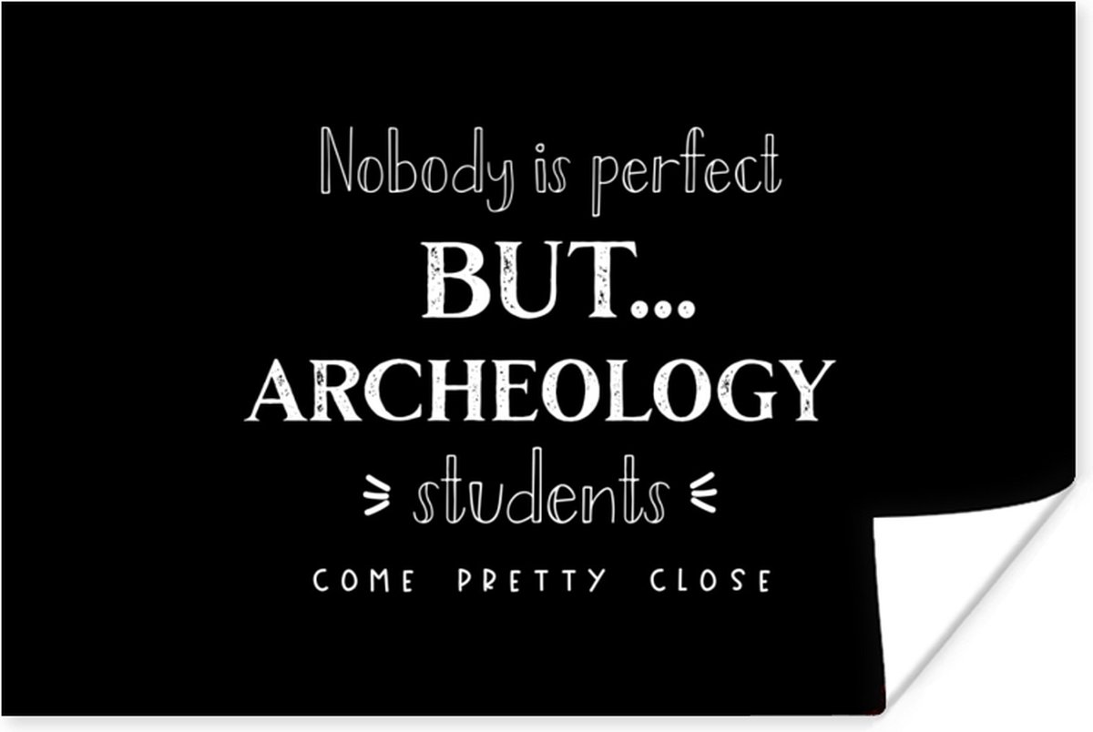 Poster Quote - Archeologie - Student - 90x60 cm