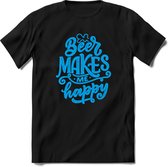 Beer makes me happy | Feest kado T-Shirt heren - dames | Blauw | Perfect drank cadeau shirt |Grappige bier spreuken - zinnen - teksten