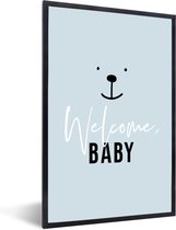 Fotolijst incl. Poster - Quotes - Welcome baby - Baby - Spreuken - Kids - Kinderen - 20x30 cm - Posterlijst