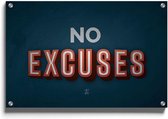 Walljar - No Excuses - Muurdecoratie - Plexiglas schilderij