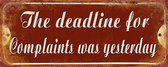 Clayre & Eef Tekstbord 50*1*20 cm Rood, Wit Ijzer Rechthoek The deadline for complaints was yesterday Wandbord Quote Bord Spreuk