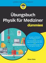 Für Dummies - Übungsbuch Physik für Mediziner für Dummies