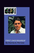 33 1/3 Brazil - Chico Buarque's First Chico Buarque