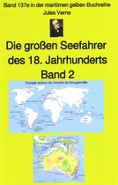 maritime gelbe Buchreihe 127 - Jules Verne: Die großen Seefahrer des 18. Jahrhunderts - Teil 2