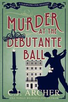 Cleopatra Fox Mysteries 5 - Murder at the Debutante Ball