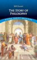 Dover Thrift Editions: Philosophy - The Story of Philosophy