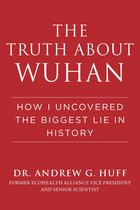 The Truth about Wuhan