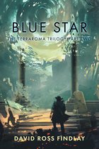 The Terraroma Trilogy 2 - Blue Star