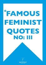 *FAMOUS - *FAMOUS FEMINIST QUOTES III (Epub2)