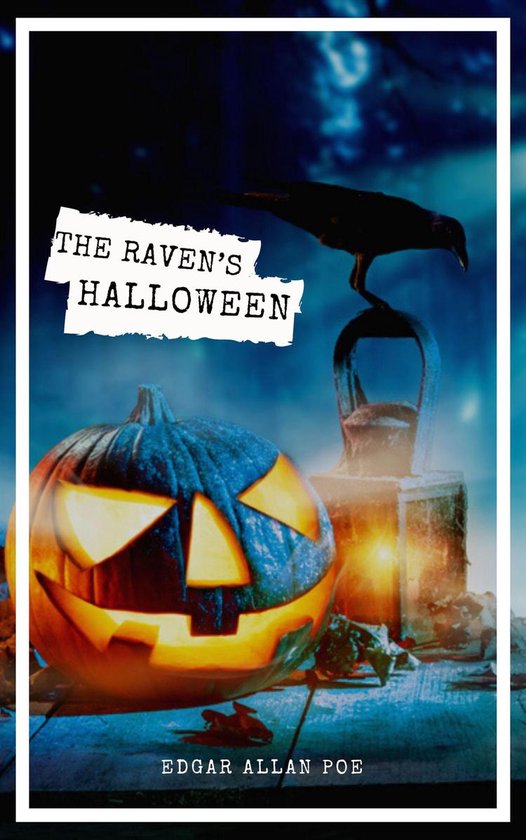 The Raven's Halloween: The Best Stories of Edgar Allan Poe - cover