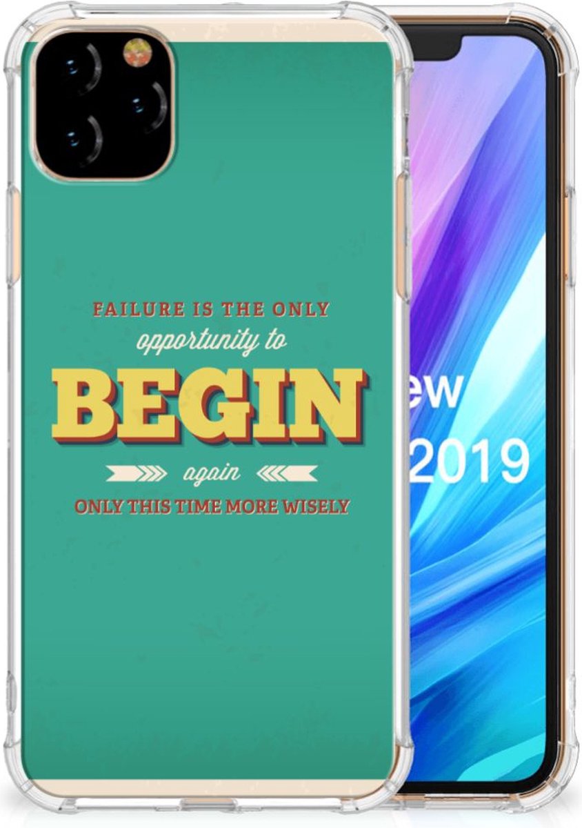 Apple iPhone 11 Pro Max Telefoonhoesje met tekst Quote Begin