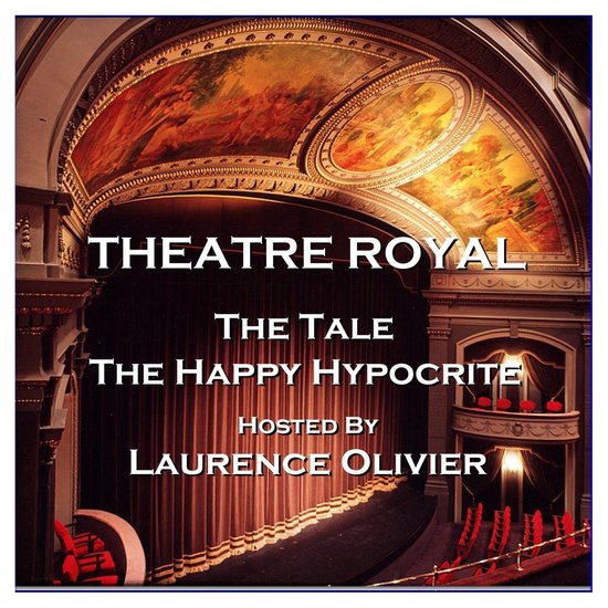 Theatre Royal - The Tale & The Happy Hypocrite - cover