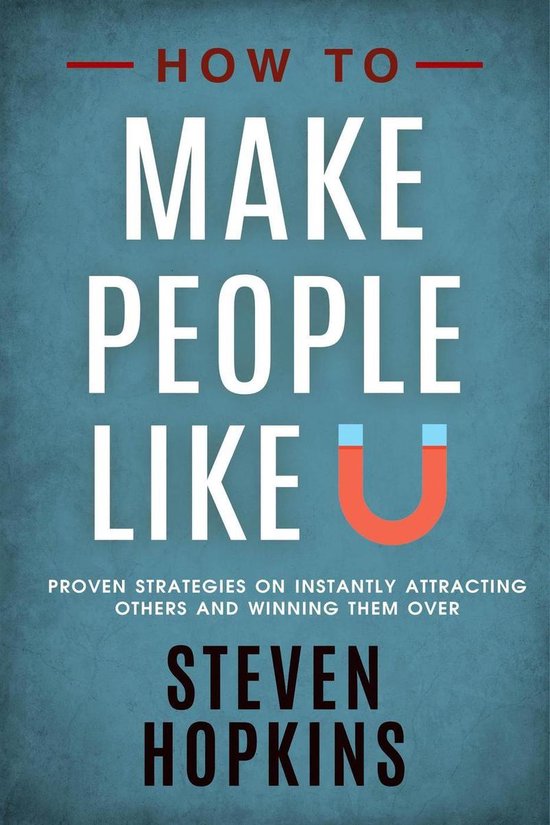 How to Make People Like You (ebook), Steven Hopkins | 9781393654162 ...