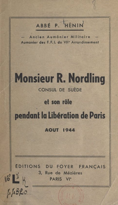 Monsieur R. Nordling, consul de Suède et son rôle pendant  ... - cover