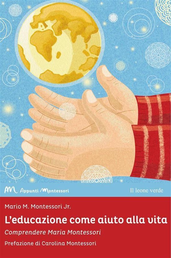 Appunti Montessori 3 - L'educazione come aiuto alla vita - cover