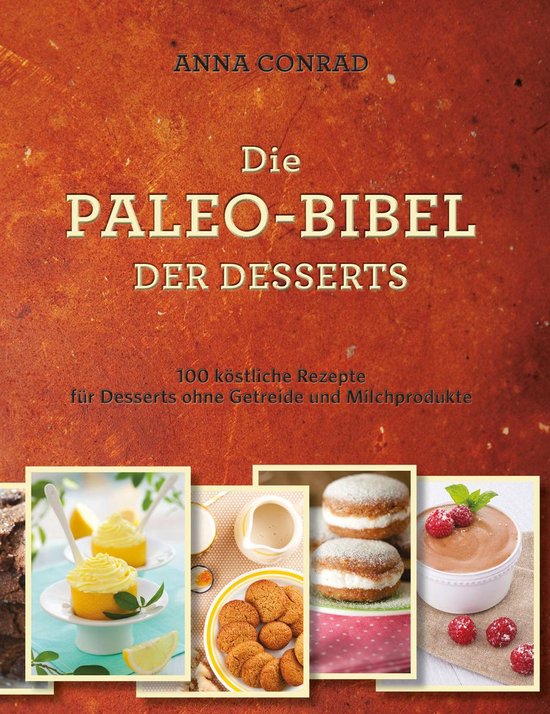 Die Paleo-Bibel der Desserts - cover