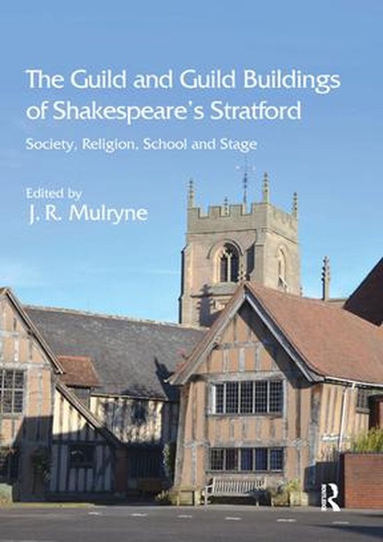 The Guild and Guild Buildings of Shakespeare's Stratford - cover