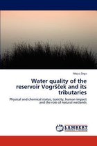 Water quality of the reservoir Vogrsček and its tributaries