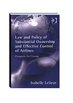 Law and Policy of Substantial Ownership and Effective Control of Airlines