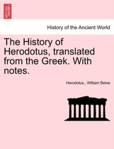 The History of Herodotus, Translated from the Greek. with Notes.