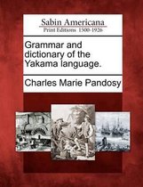 Grammar and Dictionary of the Yakama Language.
