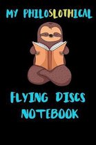 My Philoslothical Flying Discs Notebook