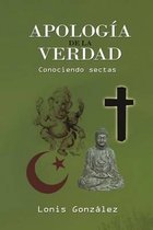 Apolog a de la Verdad, Conociendo Sectas