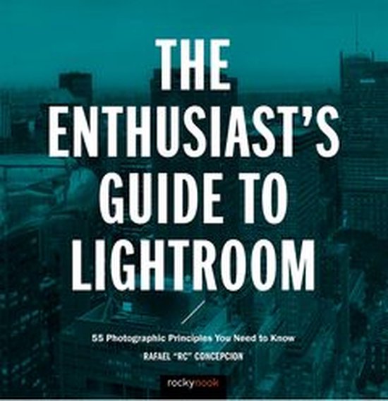 Enthusiast's Guide - The Enthusiast's Guide to Lightroom - cover