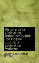 Histoire de La Lacgislation Rromaine