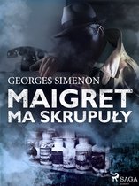 Komisarz Maigret - Maigret ma skrupuły