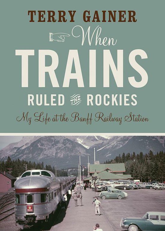 When Trains Ruled the Rockies - cover