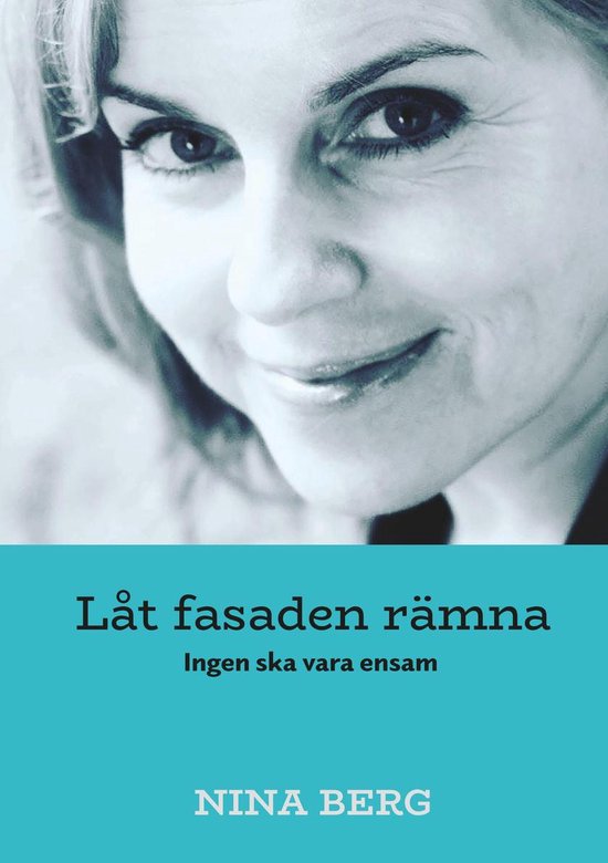 Låt fasaden rämna: Ingen ska vara ensam - cover
