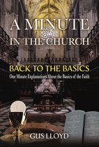A Minute in the Church 5 - A Minute in the Church: Back to the Basics