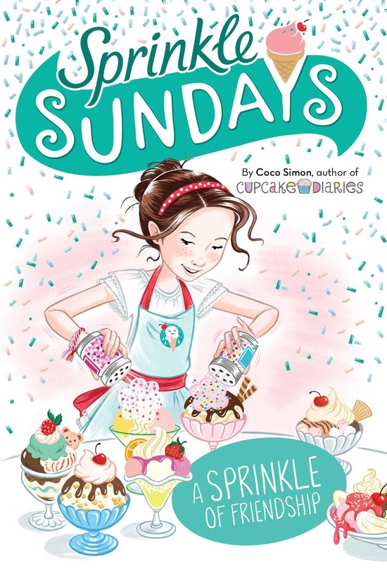 Sprinkle Sundays A Sprinkle Of Friendship Ebook Coco Simon 