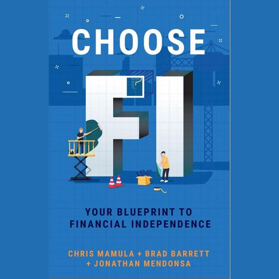 Choose FI: Your Blueprint for Financial Independence - cover