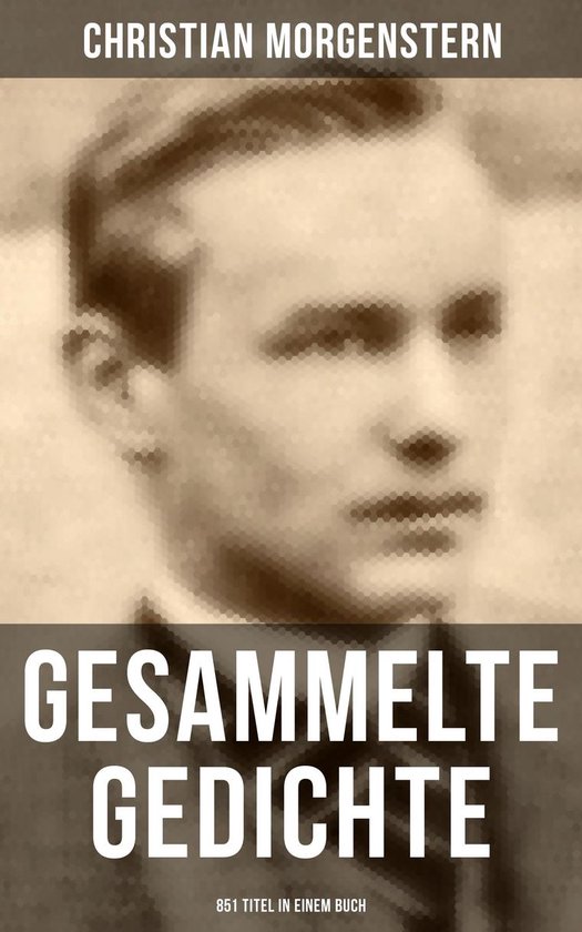 Boek 'Gesammelte Gedichte' van Christian Morgenstern, met een portret van de auteur.